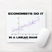 Ökonomen tun es auf lineare Weise (Regression) Mousepad (Mit Mouse)