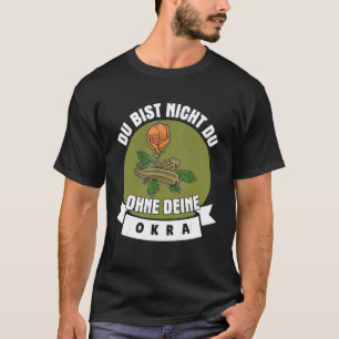 Okra Gemüsesorten Marshmallow Vegan Vegetarisches  T-Shirt