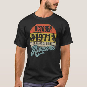 Oktober 1971 51 Jahre Phantastisch 51. Geburtstag T-Shirt
