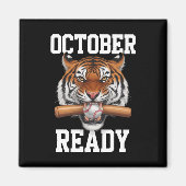 Oktober Bereit für Tiger Baseball 2024 Magnet (Vorne)