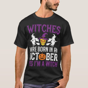 Oktober Geburtstagshexe Halloween Schädel T-Shirt