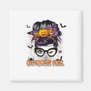 Oktober Girl Messy Hair Bun Geburtstag Halloween P Magnet