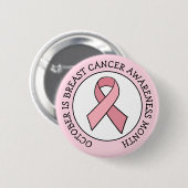Oktober ist Brustkrebs-Aufklärungsmonat Button (Vorne & Hinten)