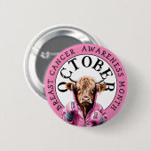 Oktober ist Brustkrebs-Bewusstseinskuh Button (Vorne & Hinten)