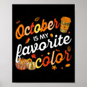 Oktober ist mein Lieblingsfarben Herbstlaub Herbst Poster (Vorne)