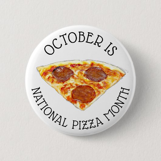 Oktober ist National Pizza Month Button (Vorderseite)