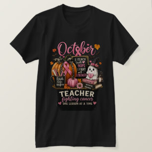 Oktober Lehrer Stark™ Brustkrebsbewusstsein T-Shirt