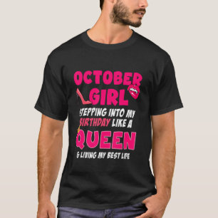 Oktober Mädchen tritt in meinen Geburtstag ein wie T-Shirt