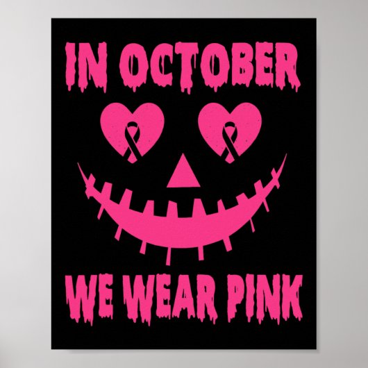 Oktober tragen wir Pink Breast Cancer Halloween Pu Poster (Vorne)