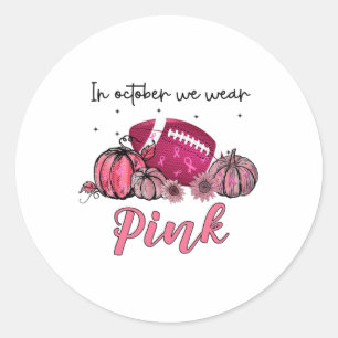 Oktober tragen wir Pink Football Breast Cancer Awa Runder Aufkleber
