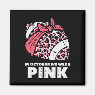 Oktober tragen wir Pink Footbyll Brustkrebs Awaren Magnet
