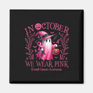 Oktober tragen wir Pink Ghost Hexe Brustkrebs Awa Magnet