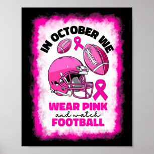 Oktober tragen wir Pink und schauen Fußball Breast Poster