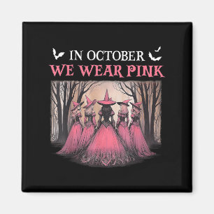 Oktober tragen wir rosa Hexenkrebs, Halloween-Brus Magnet