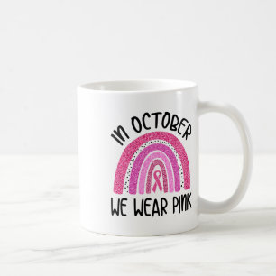 Oktober tragen wir rosa Ribbon Brustkrebs-Auswarne Kaffeetasse
