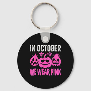 Oktober Wir tragen rosa Brustkrebs Bewusstsein 1 Schlüsselanhänger