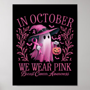 Oktober Wir Tragen Rosa Brustkrebs-Bewusstsein Hal Poster