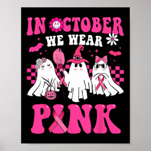 Oktober Wir tragen rosa Brustkrebs-Ghosts Hallowee Poster