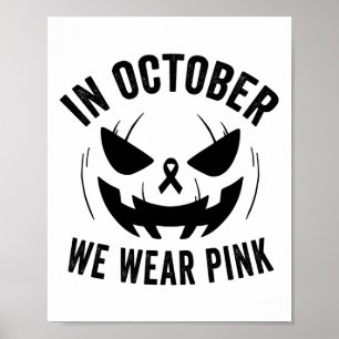 Oktober Wir tragen rosa Brustkrebs Halloween Jacko Poster