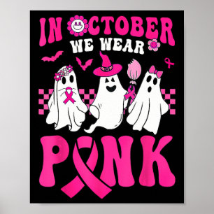 Oktober Wir Tragen Rosa Süßer Geist Brustkrebs Saa Poster