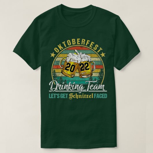 Oktoberfest 2022 Drinkteam Lassen Sie sich Schnitz T-Shirt (Design vorne)