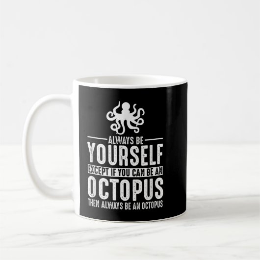 Oktopus immer selbst sein kaffeetasse (Links)