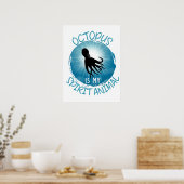 Oktopus ist mein Geistentier Poster (Küche)