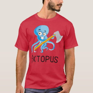Oktopus mit Axtopus axtopus axopus x Puns, die Pun T-Shirt