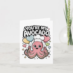 Oktopus mit Herzbylonen Sie sind mein Avocado Vale Karte