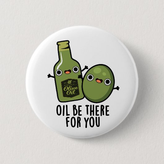 Öl für Sie Funny Oliven Pub Button (Vorderseite)
