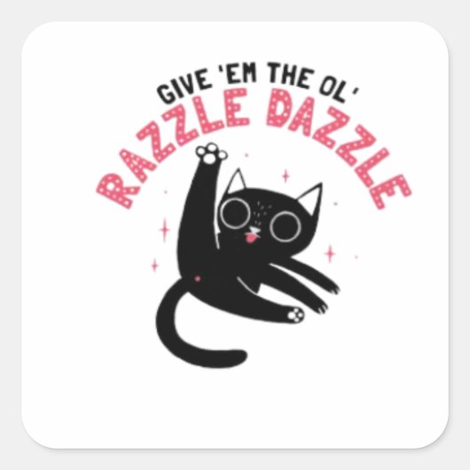 Ol' Razzle Dazzle_ Funny Cat Quadratischer Aufkleber (Vorderseite)