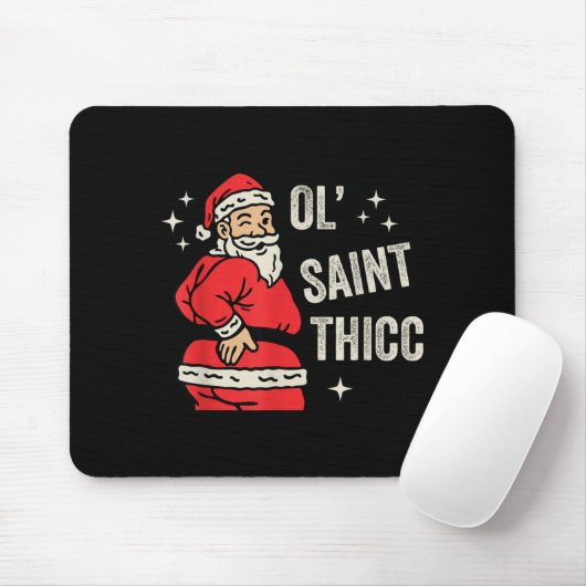 Ol' Saint Thicc Christmas, Funny Ty Santa Christma Mousepad (Mit Mouse)