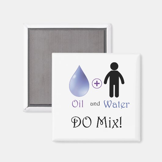 Öl und Wasser mischen Magnet (Vorderseite/Rückseite)