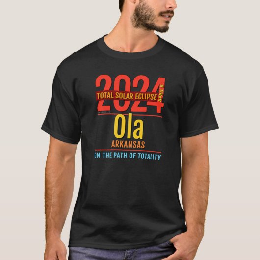 Ola Arkansas AR Total Solar Eclipse 2024 4 T-Shirt (Vorderseite)