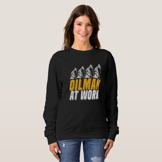 Ölbohrer Ölbohrer Fracker Fracking Ölfeld Sweatshirt (Vorne ganz)