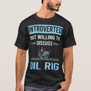 Ölbohrinsel T-Shirt