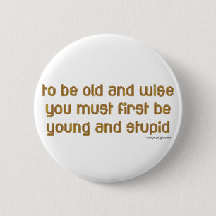 Old and Wise Button