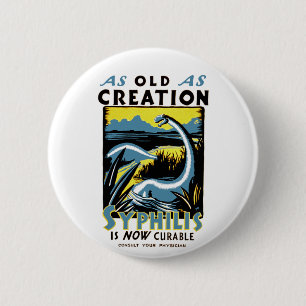 Old As Creation ~ Syphilis ist jetzt heilbar Button