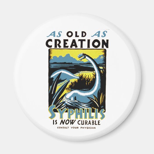 Old As Creation ~ Syphilis ist jetzt heilbar Magnet (Vorne)