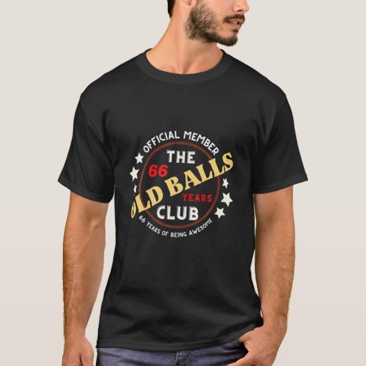 Old Balls Club 66 Years Of Awesome Funny 66Th Birt T-Shirt (Vorderseite)