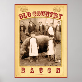 Old Country Bacon Poster