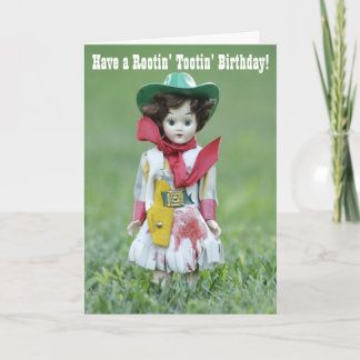 Old Cowgirl Doll YEE HAW Rootin' Tootin' Birthday Karte