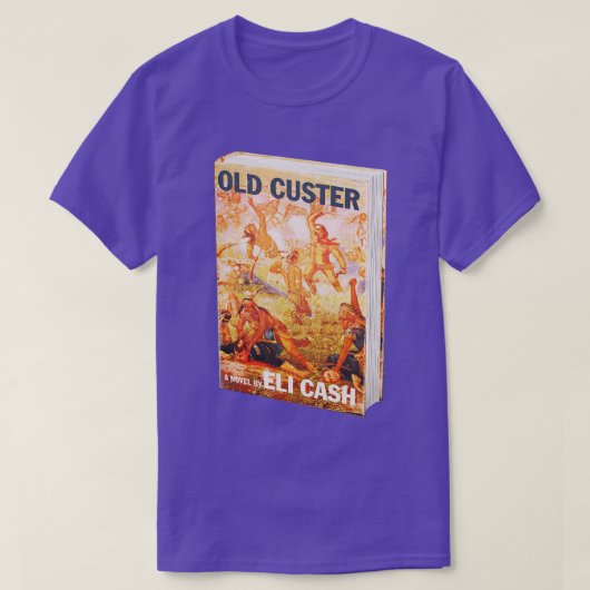 Old Custer von Eli Cash T-Shirt (Design vorne)