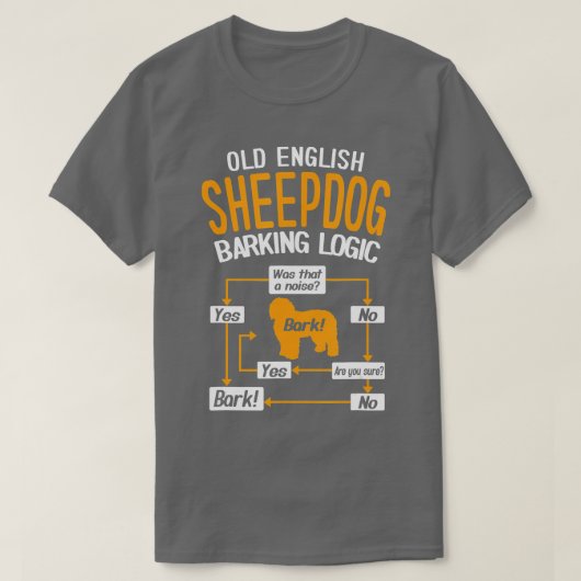 Old English Sheepdog Barking Logic T-Shirt (Design vorne)