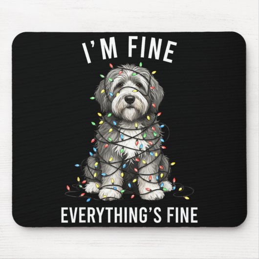 Old English Sheepdog Christmas I'm Fine Everything Mousepad (Vorne)