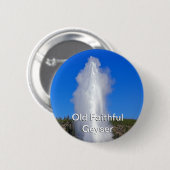 Old Faithful Geyser Button (Vorne & Hinten)