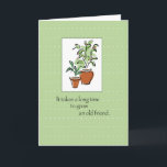 Old Friend Pflanze Geburtstag Karte<br><div class="desc">Das ist eine süße Karte für einen langjährigen Freund,  der ihre Freundschaft feiert. Matching-Briefmarke verfügbar.</div>
