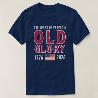 Old Glory America 250. Geburtstags-T-Shirt T-Shirt