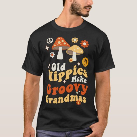 Old Hippies Make Groovy Grandmas Retro 70s Grandmo T-Shirt (Vorderseite)