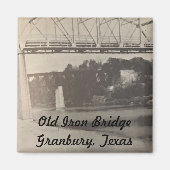 Old Iron Bridge Magnet, Granbury Texas Magnet (Vorne)
